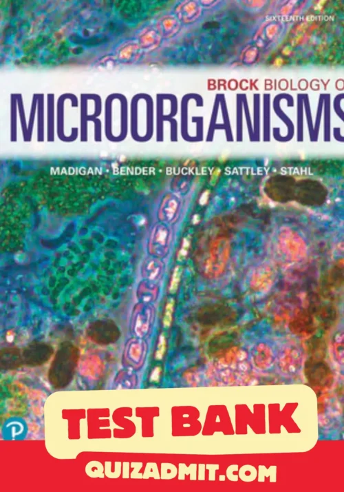 Brock Biology of Microorganisms, 16th edition Michael T. Madigan Test Bank brock biology of microorganisms 16th edition test bank
